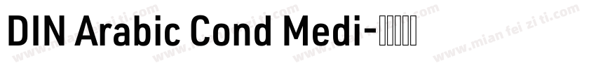DIN Arabic Cond Medi字体转换